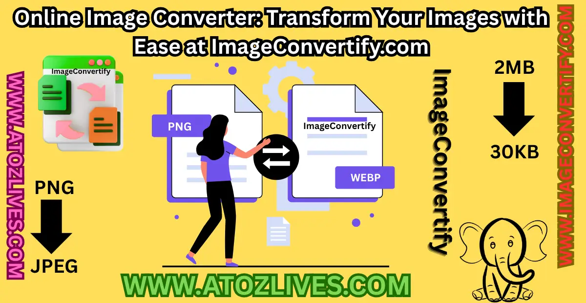 Read more about the article Online Image Converter: Transform Your Images with Ease at ImageConvertify.com