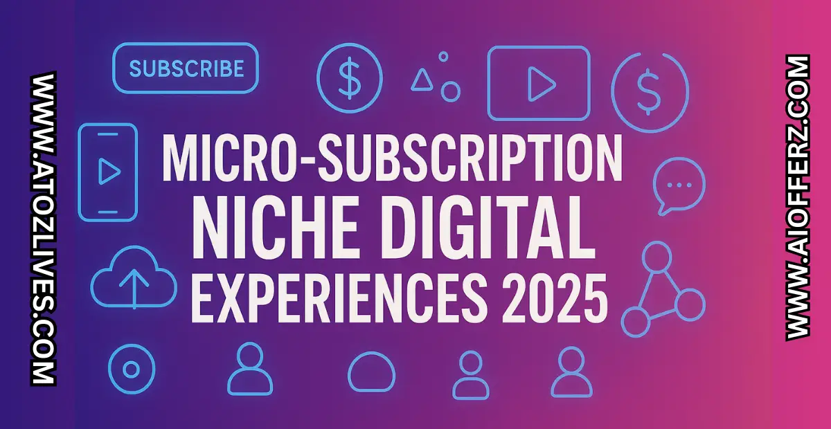 You are currently viewing Micro-Subscription Economies: How to Earn $5k/Month in 2025 by Selling Niche Digital Experiences