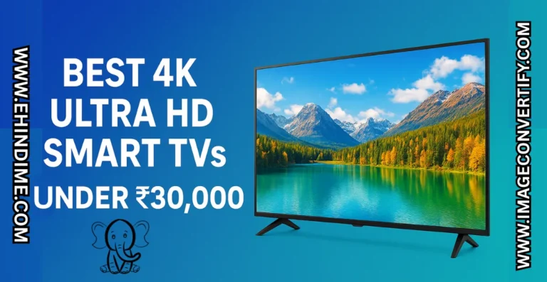 Best 4K Ultra HD Smart TVs