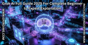 Read more about the article Grok AI Full Guide 2025 For Complete Beginner to Expert Explanation