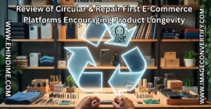 Read more about the article Review of Circular & Repair First E-Commerce Platforms Encouraging Product Longevity