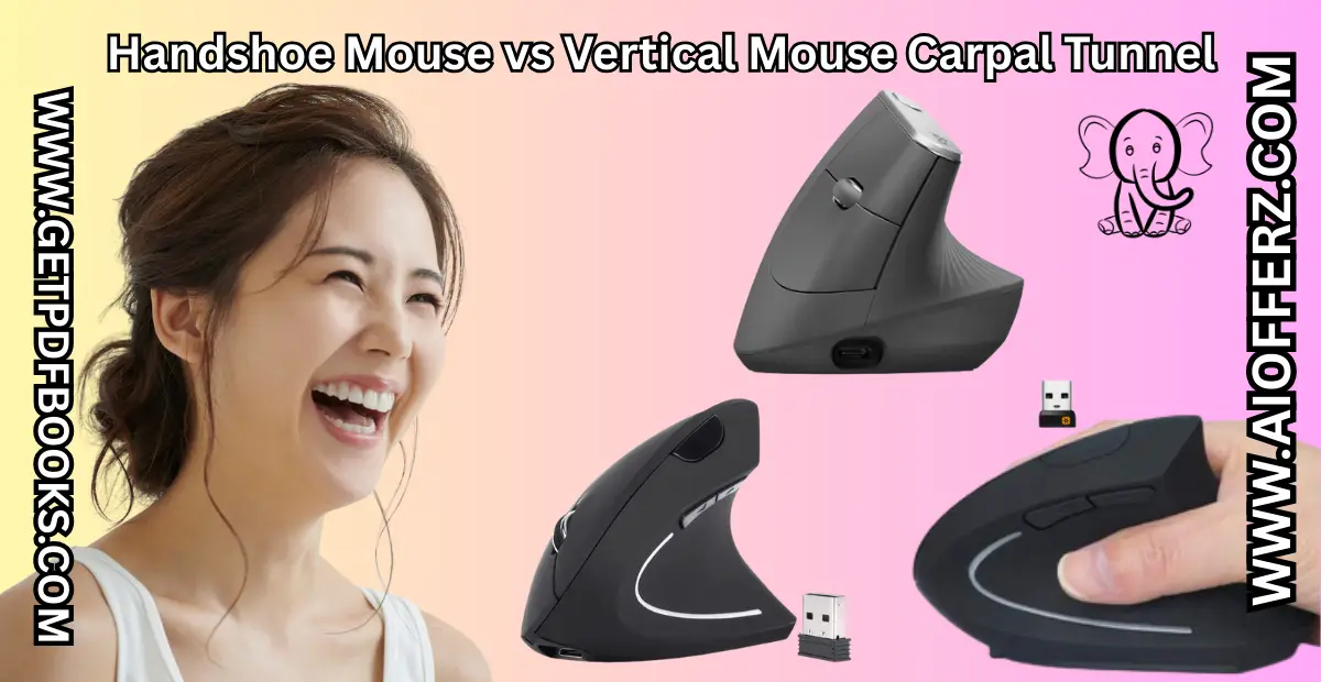 You are currently viewing Vertical Mouse vs Handshoe Mouse: Which Ergonomic Mouse Solves Carpal Tunnel Pain in 2026?