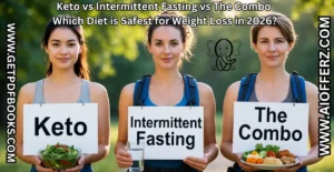 Read more about the article Keto vs Intermittent Fasting vs The Combo: Which Diet is Safest for Weight Loss in 2026?