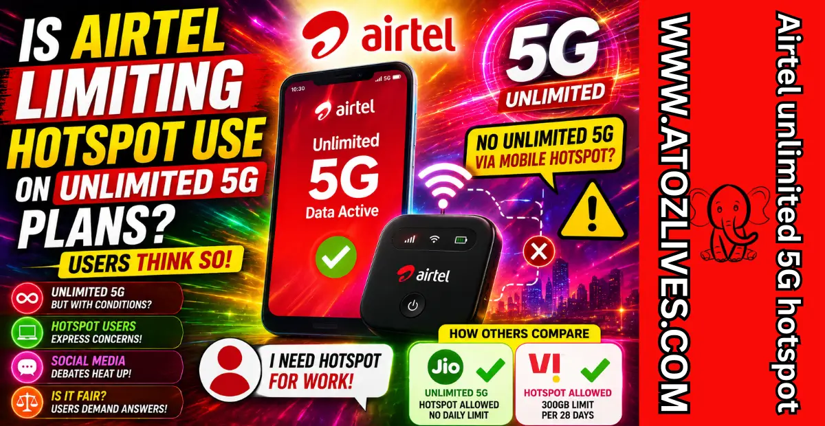 You are currently viewing Is Airtel Limiting Hotspot Use on Unlimited 5G Plans? Users Raise Questions Over Alleged Restriction