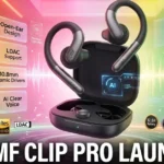Nothing Sub-Brand CMF Launches Clip Pro Open Earbuds With Premium Features at an Affordable Price