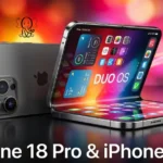 Apple iPhone 18 Pro and iPhone Duo: Initial Impressions